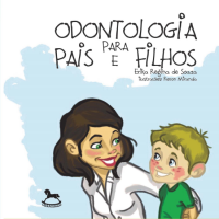 Odontologia Para Pais E Filhos - Erika Regina De Souza