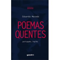 Poemas Quentes (Português - Inglês) - Eduardo Macedo