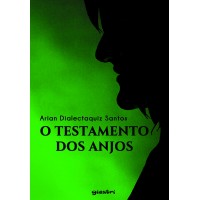 O Testamento dos Anjos - Arian Dialectaquiz Santos