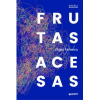 Frutas Acesas - Gigio Ferreira