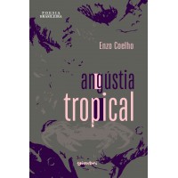 Angústia Tropical - Enzo Coelho