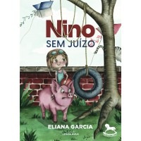 Nino sem juízo - Eliana Garcia