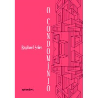 O Condomínio - Raphael Scire