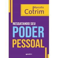 RESGATANDO SEU PODER PESSOAL - Marcello Cotrim