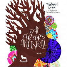 A árvore ancestral - Thalynni Lavor 