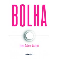 Bolha - Jorge Gabriel Noujaim