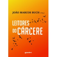 Leitores do cárcere - João Marcos Buch [ Org.]