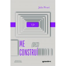 Me (Des)Construí -  Julia Pivari