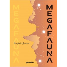 Megafauna - Rogério Justino