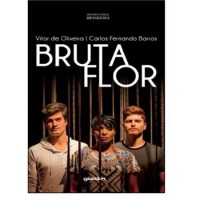 Bruta Flor - Vitor de Oliveira e Carlos Fernando Barros