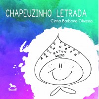 Chapeuzinho Letrada - Cíntia Barbone Oliveira