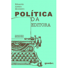 Política da editora - Eduardo Aleixo Monteiro