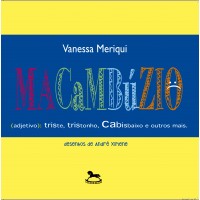 Macambúzio - Vanessa Meriqui