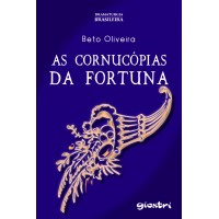 As cornucópias da Fortuna - Beto Oliveira