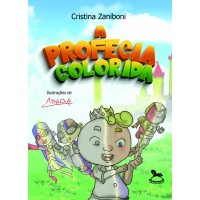 A profecia colorida - Cristina Zaniboni