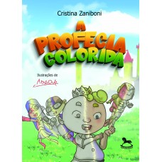 A profecia colorida - Cristina Zaniboni