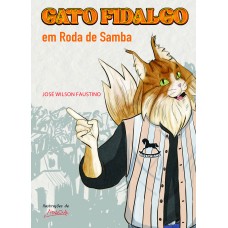 GATO FIDALGO em Roda de Samba - José Wilson Faustino