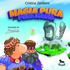 Magia pura ou pura magia - Cristina Zaniboni