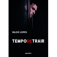 Tempo de Trair - Valdo Lopes