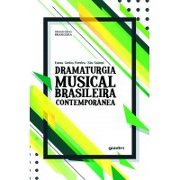 Dramaturgia Musical Brasileira Contemporânea - Eneas Carlos Pereira e Edu Salemi