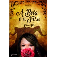 A Bela e a Fera - Eloisa Vitz