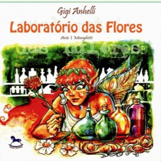 Laboratório das flores - Gigi Anhelli