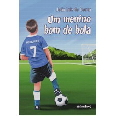Um Menino bom de Bola - João Luiz do Couto