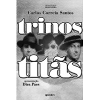 Trinos titãs - figura entrelaçadas - Carlos Correia Santos