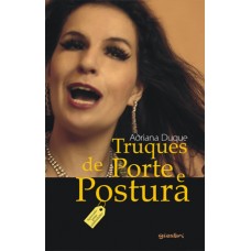 Truques de Porte e Postura - Adriana Duque