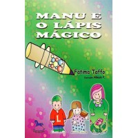 Manu e o Lápis Mágico - Fatima Taffo