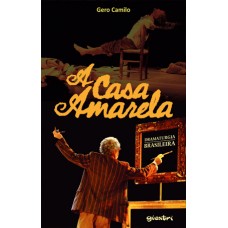 A Casa Amarela - Gero Camilo