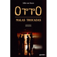 Otto e Malas trocadas - Edla Van Steen