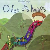 O Trem dos Animais - Marcia Chagas