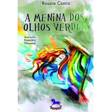 A Menina dos Olhos Verdes - Rosane Castro