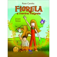 Fiorela – a menina magrela - Rose Camilio