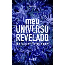 Meu universo revelado - Rafaela Fortunato