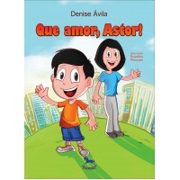 Que Amor, Astor! - Denise Ávila