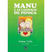 Manu e as Lágrimas de Pipoca - Fatima Taffo