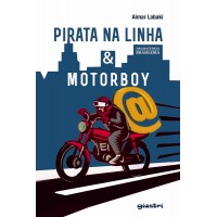 Pirata na linha & Motorboy - Aimar Labaki