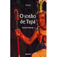 O Sonho de Tupã - Daniela Bontempi