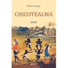 Chicotealma - Robert Krueger