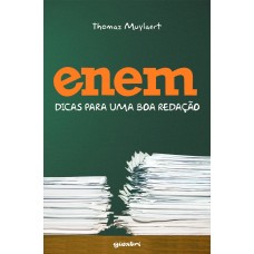 ENEM: Dicas Para uma Boa Redação - Thomaz Muylaert