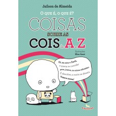 O que é, o que é? Coisas de A a Z - Jailson de Almeida