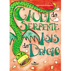 Cauda de Serpente, Asas de Dragão - Giovanna Artigiani