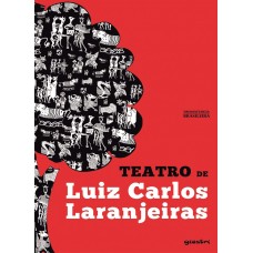 Teatro de Luiz Carlos Laranjeiras - Luiz Carlos Laranjeiras