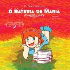 A Bateria de Maria - Verônica Vincenza