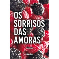 Os Sorrisos das Amoras - Luiz D. Salles