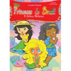 Princesas do Brasil e Outras Histórias - Louise Soares