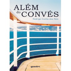 Além do Convés - Rodrigo Cunha dos Reis