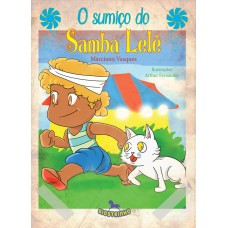 O Sumiço do Samba Lelê - Marciano Vasques